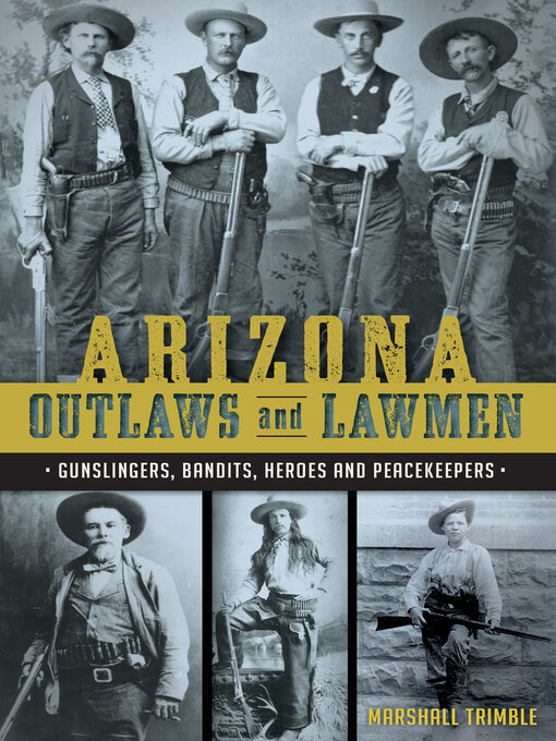 Title details for Arizona Outlaws and Lawmen by Marshall Trimble - Available
